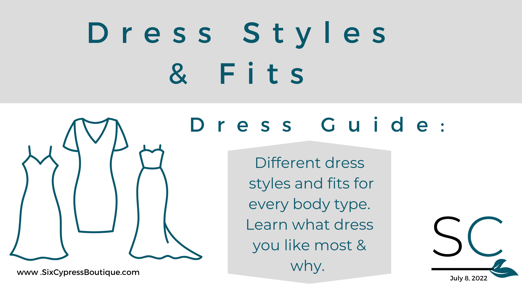 Dress Styles & Fits : Learn What Dress You Like Best  Six Cypress Boutique